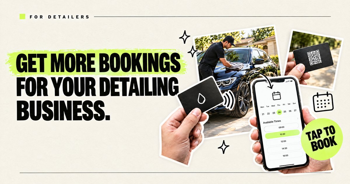 A detailer wipes down a freshly detailed sedan while a hand taps a black NFC card to a phone showing a booking calendar, with the headline Get more bookings for your detailing business.